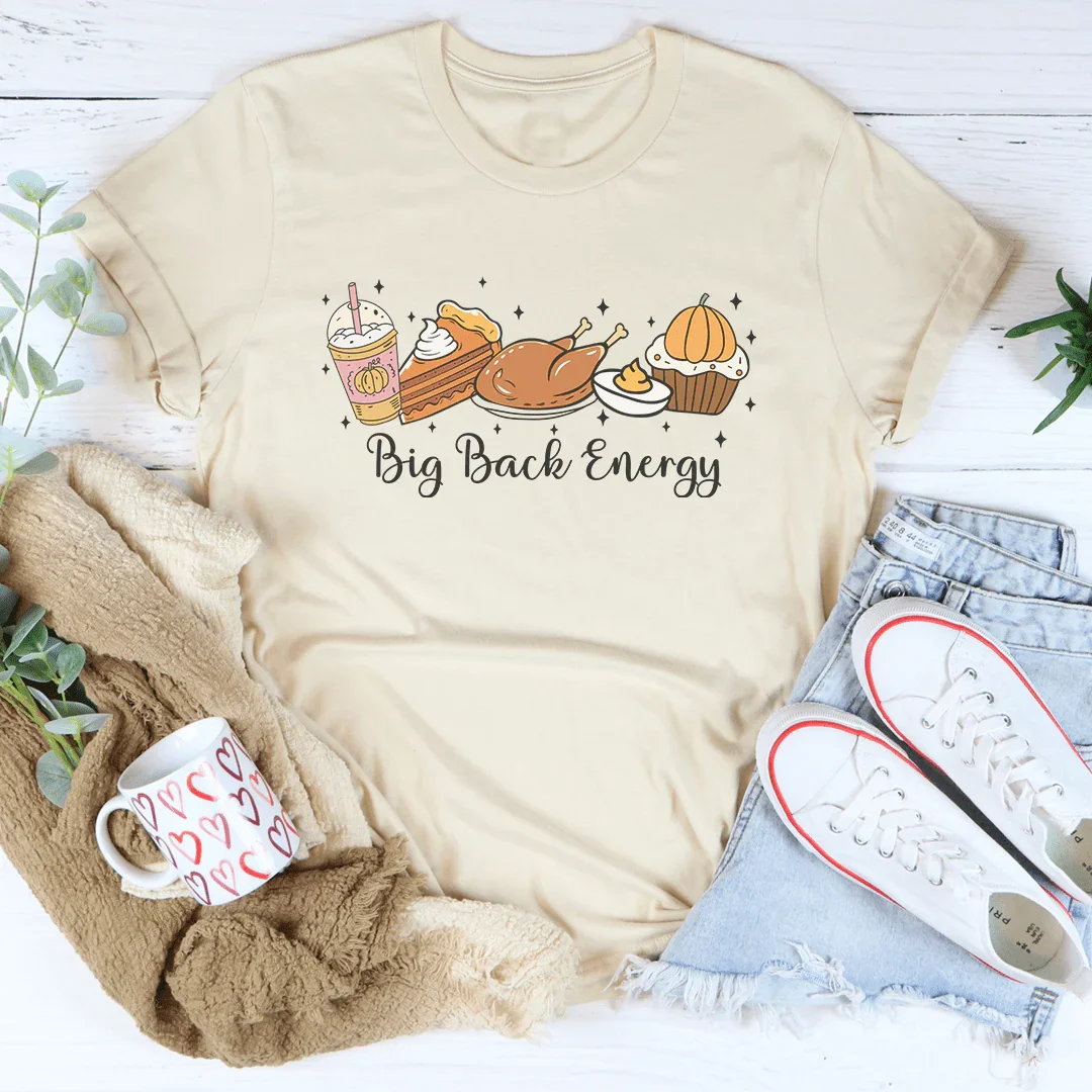 Big Back Energy Tee - WonderingCloth