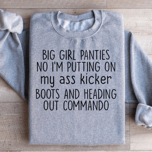 Big Girl Panties Sweatshirt - WonderingCloth