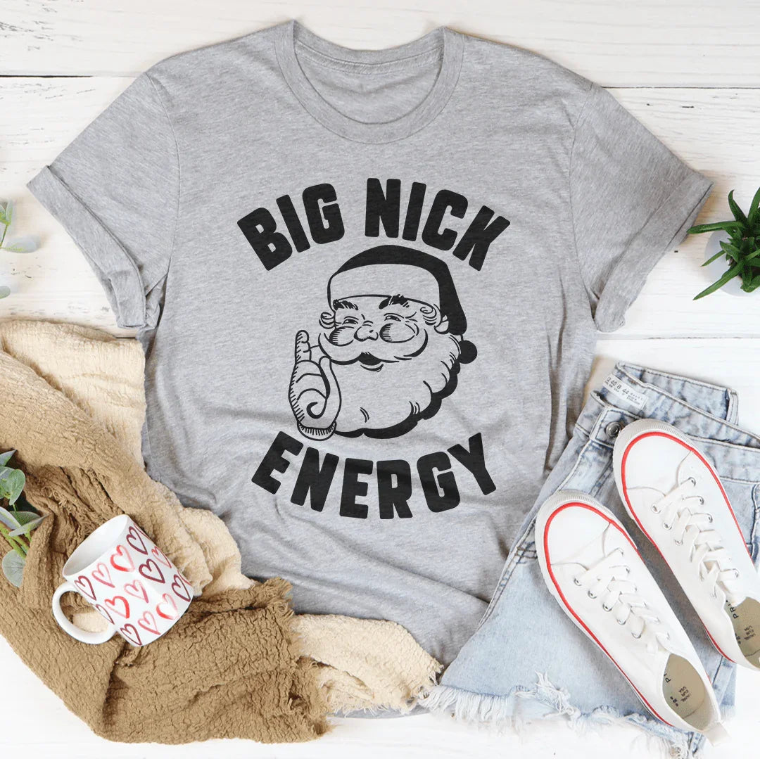 Big Nick Energy Tee - WonderingCloth