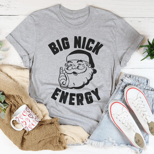 Big Nick Energy Tee - WonderingCloth