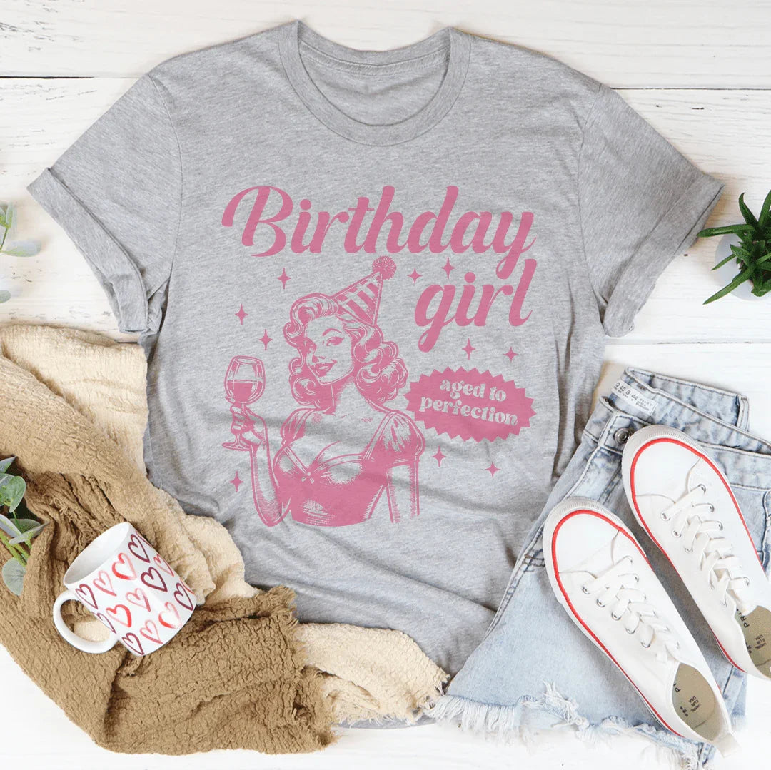 Birthday Girl Aged To Perfection Tee - WonderingCloth