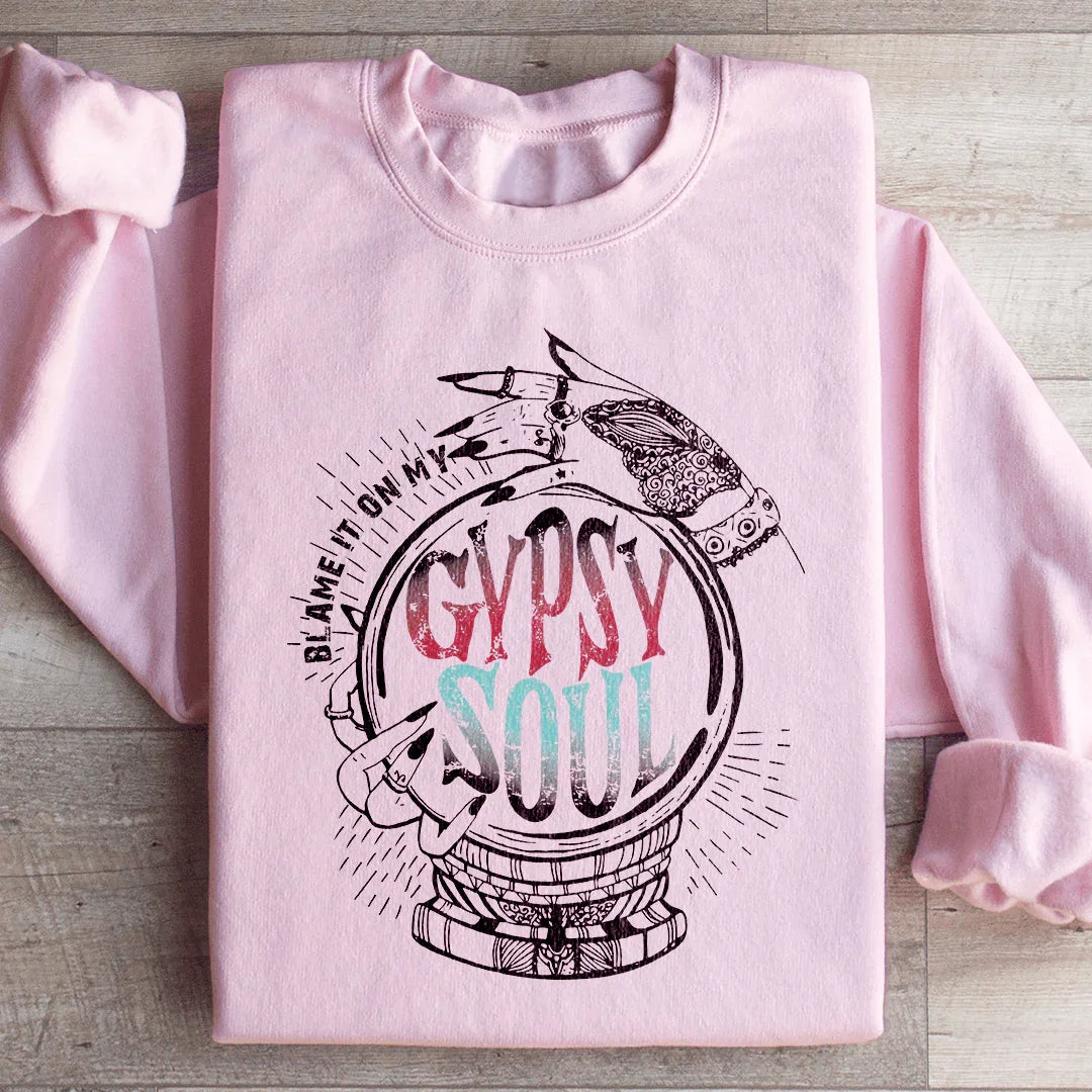 Blame It On My Gypsy Soul Sweatshirt - WonderingCloth