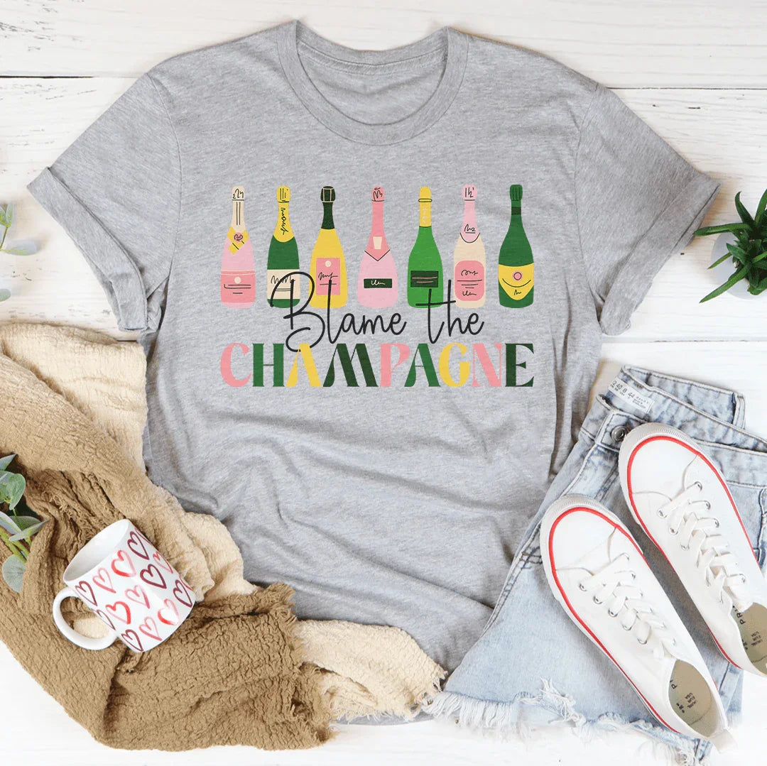 Blame The Champagne Tee - WonderingCloth