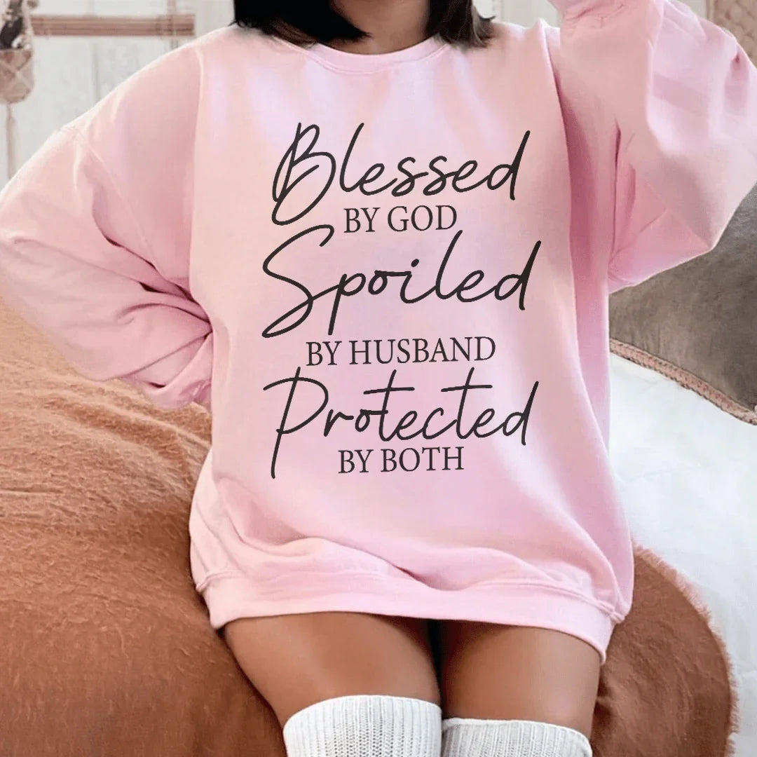 Blessed By God Spoiled By Husband Protected By Both Sweatshirt - WonderingCloth