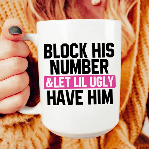 Block His Number Ceramic Mug 15 oz - WonderingCloth