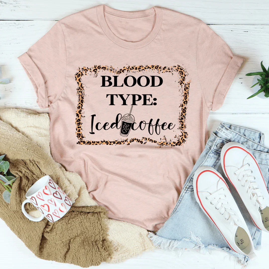 Blood Type Iced Coffee Tee - WonderingCloth