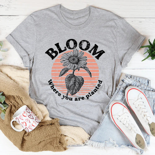 Bloom Where You Are Planted Tee - WonderingCloth