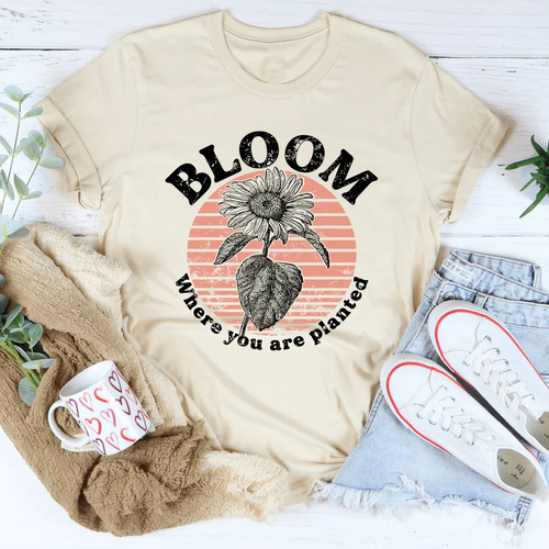 Bloom Where You Are Planted Tee - WonderingCloth