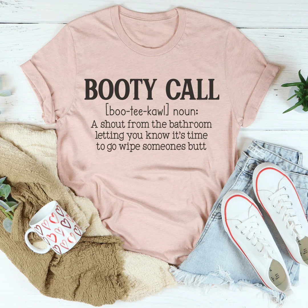 Booty Call Mama Tee - WonderingCloth