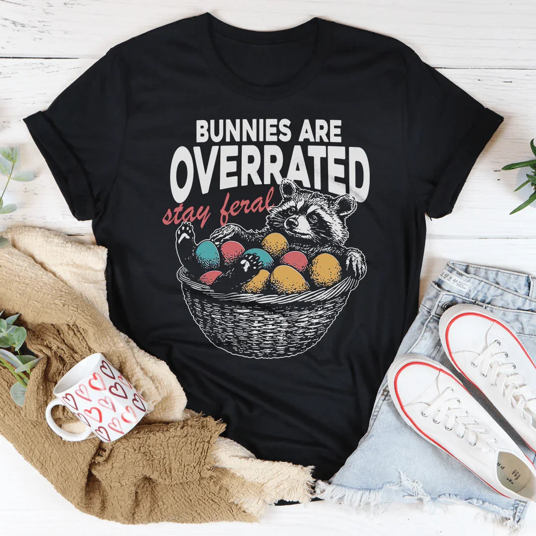 Bunnies Are Overrated Stay Feral Tee - WonderingCloth
