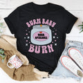 Burn Baby Tee - WonderingCloth