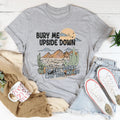 Bury Me Upside Down So The World Can Kiss My A-s Tee - WonderingCloth