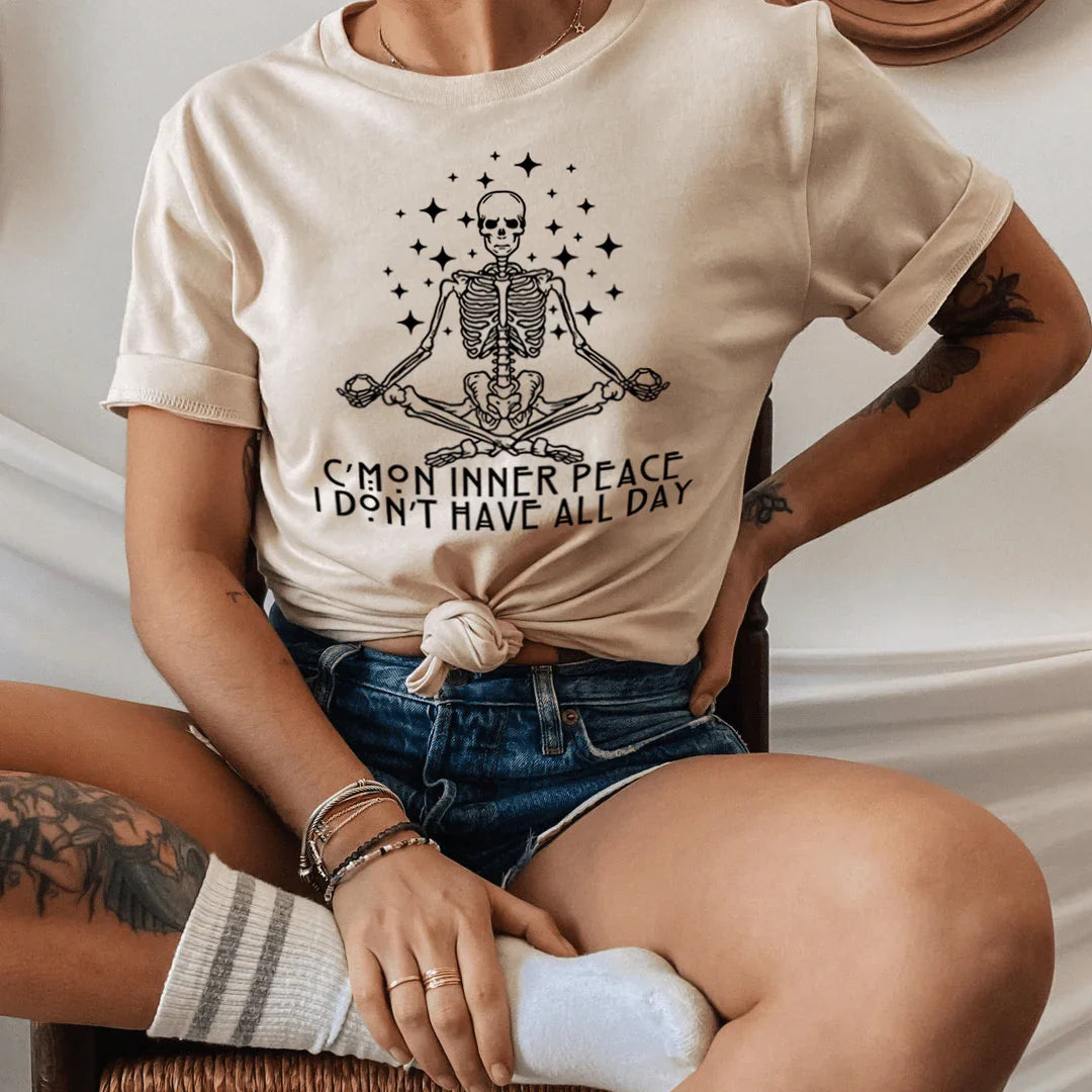 C'mon Inner Peace I Don't Have All Day Tee - WonderingCloth