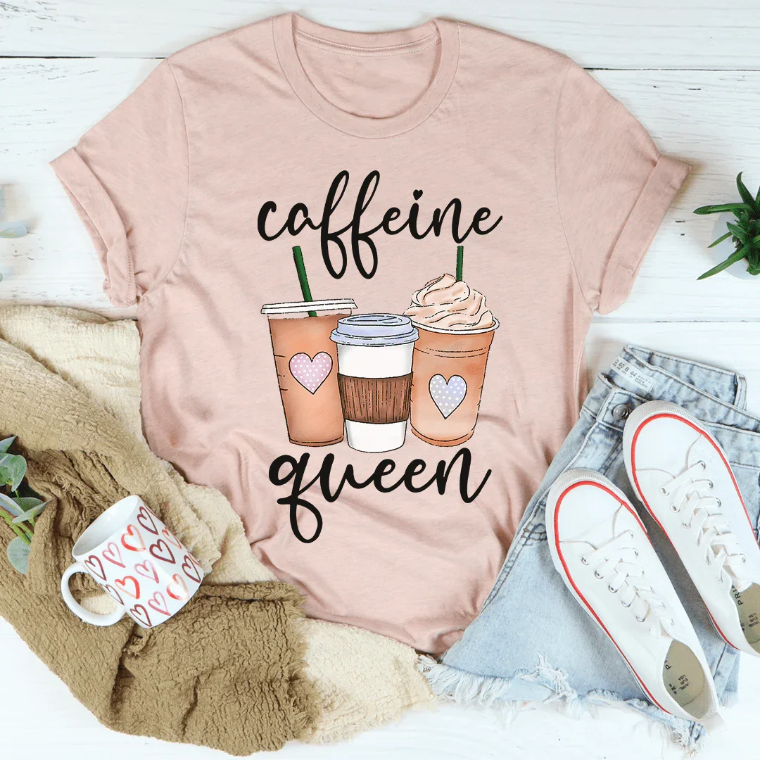 Caffeine Queen Tee - WonderingCloth