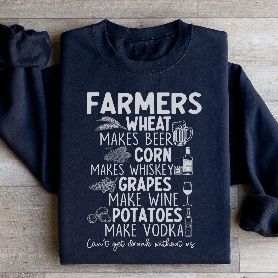 Can't Get Drunk Without Farmers Sweatshirt - WonderingCloth