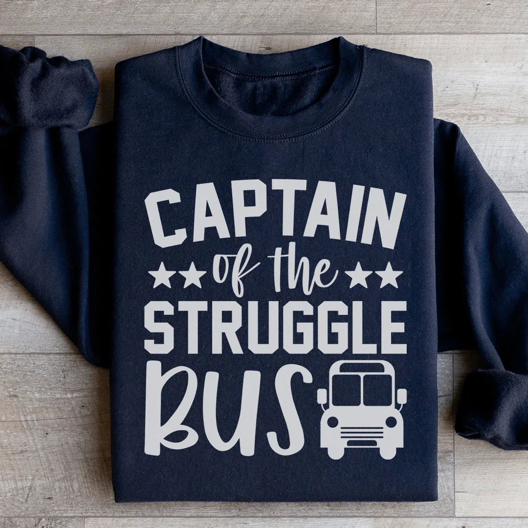 Captain Of The Struggle Bus Sweatshirt - WonderingCloth