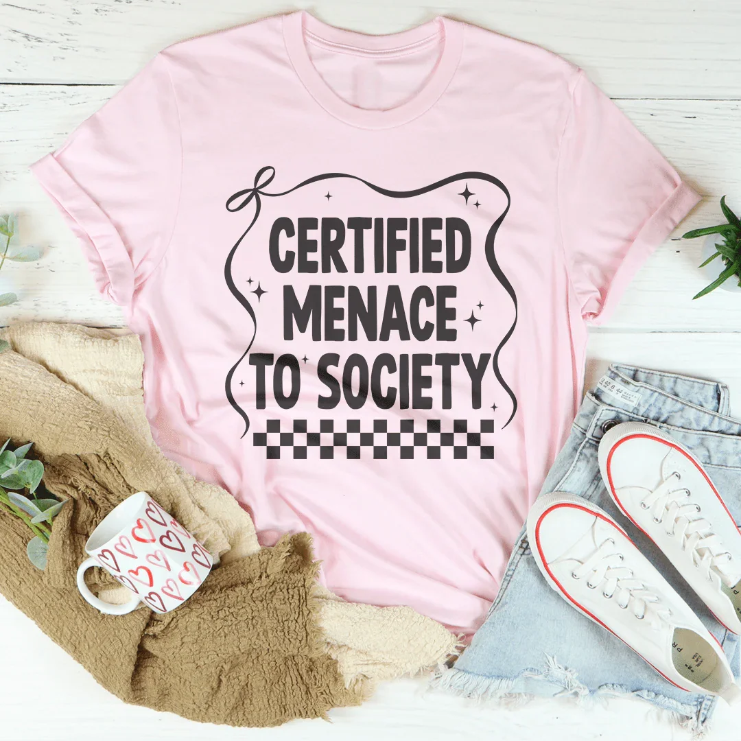 Certified Menace To Society Tee - WonderingCloth