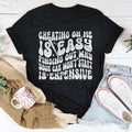 Cheating On Me Is Easy Finding Out Why Your Car Won't Start Is Expensive Tee - WonderingCloth