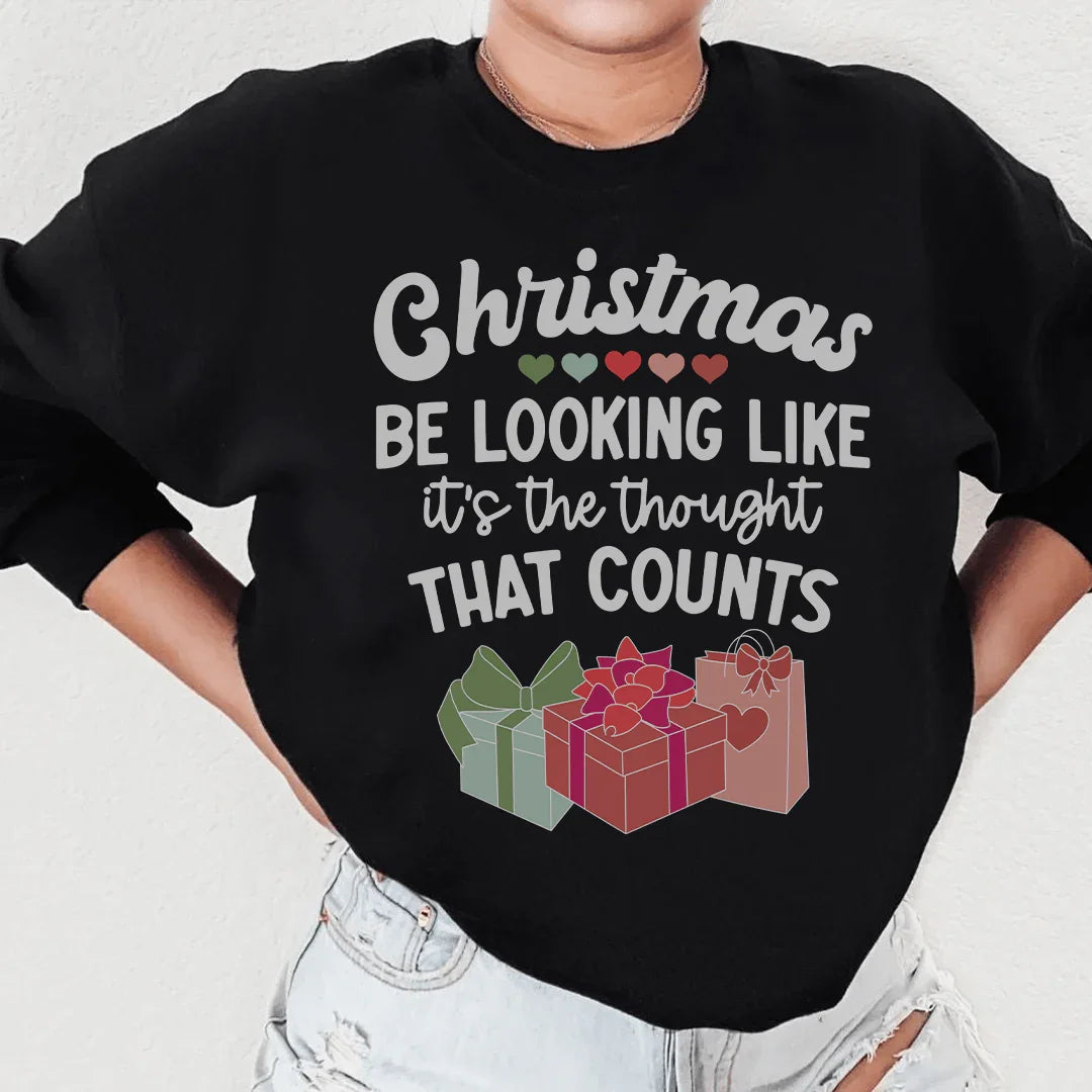 Christmas Be Looking Like Sweatshirt - WonderingCloth