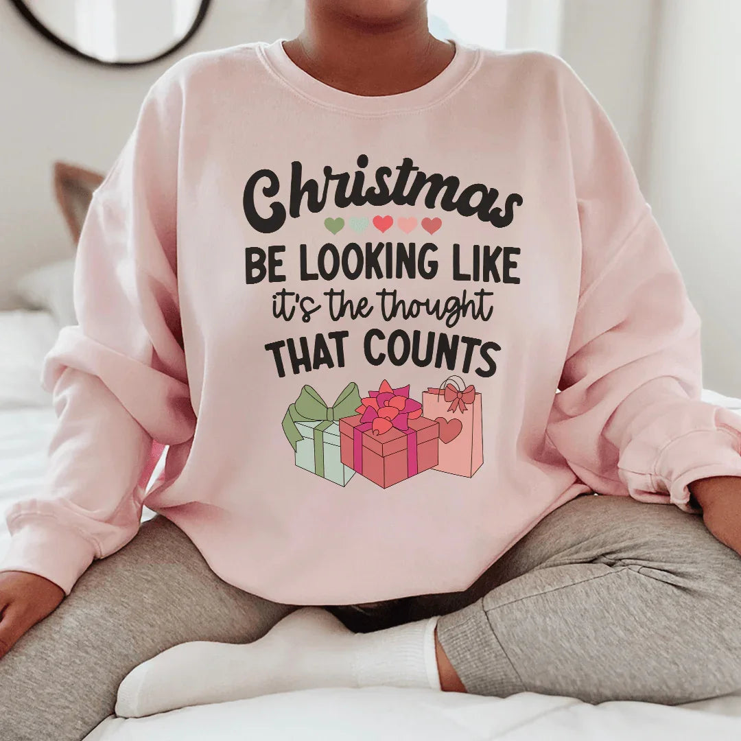Christmas Be Looking Like Sweatshirt - WonderingCloth