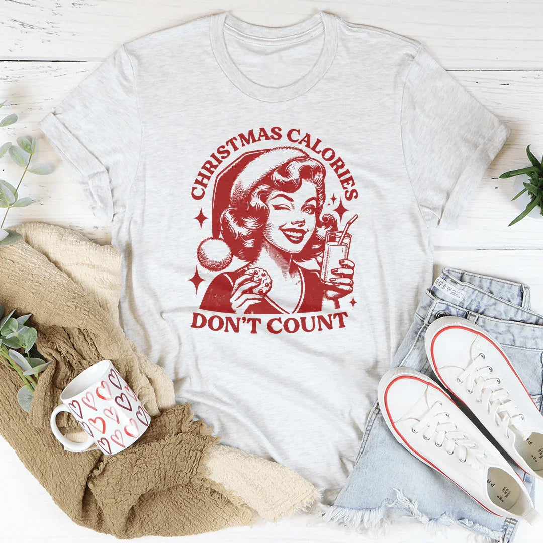 Christmas Calories Don't Count Tee - WonderingCloth