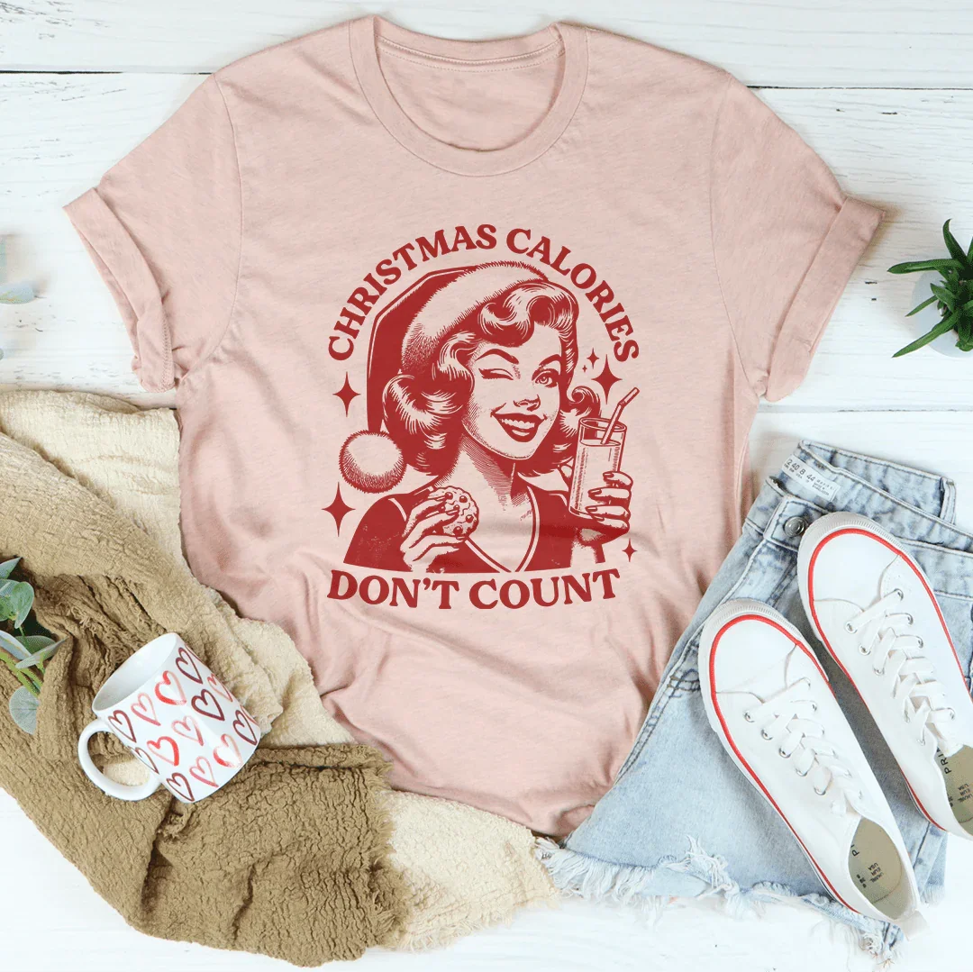 Christmas Calories Don't Count Tee - WonderingCloth