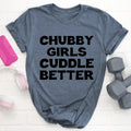Chubby Girls Cuddle Better Tee - WonderingCloth