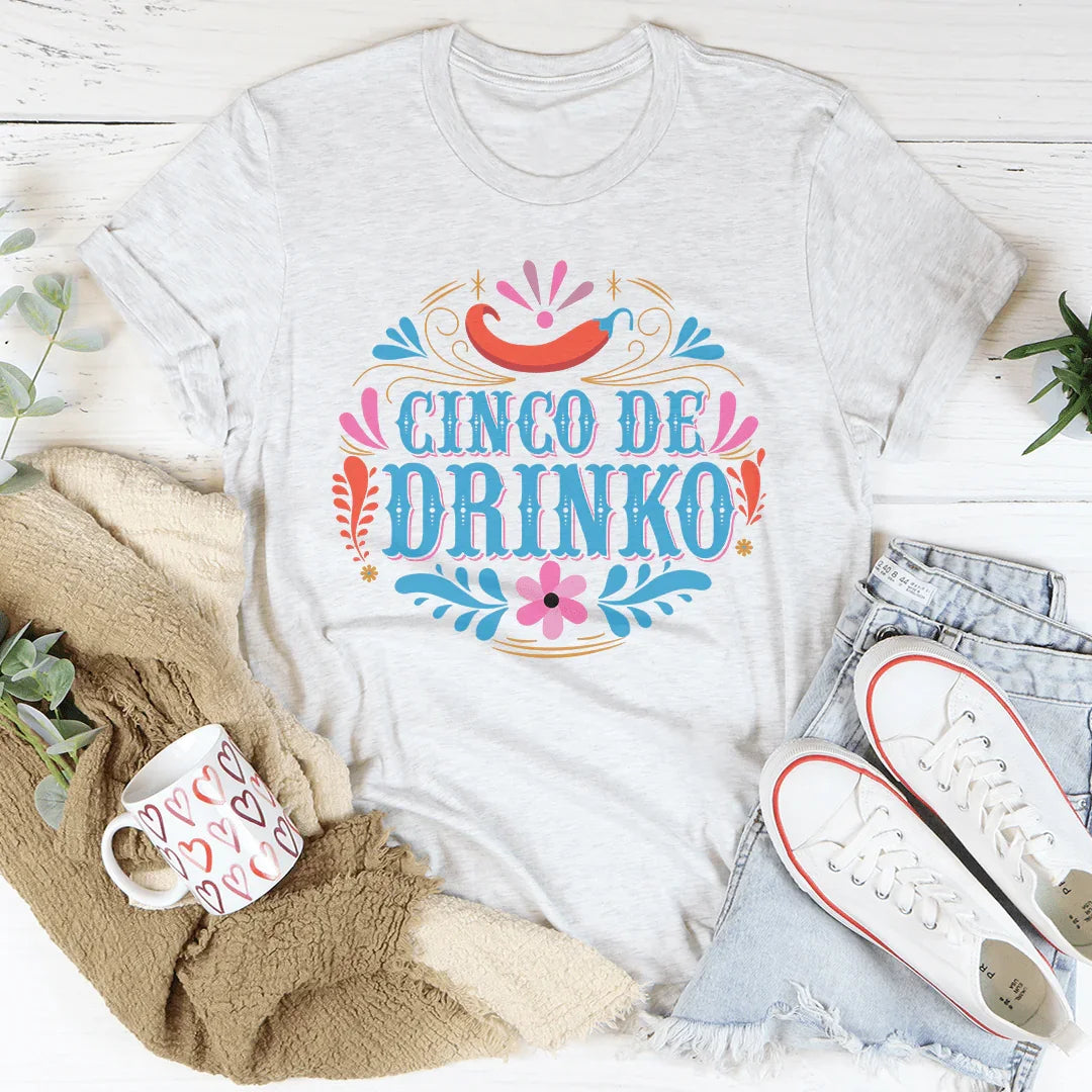 Cinco De Drinko Tee - WonderingCloth