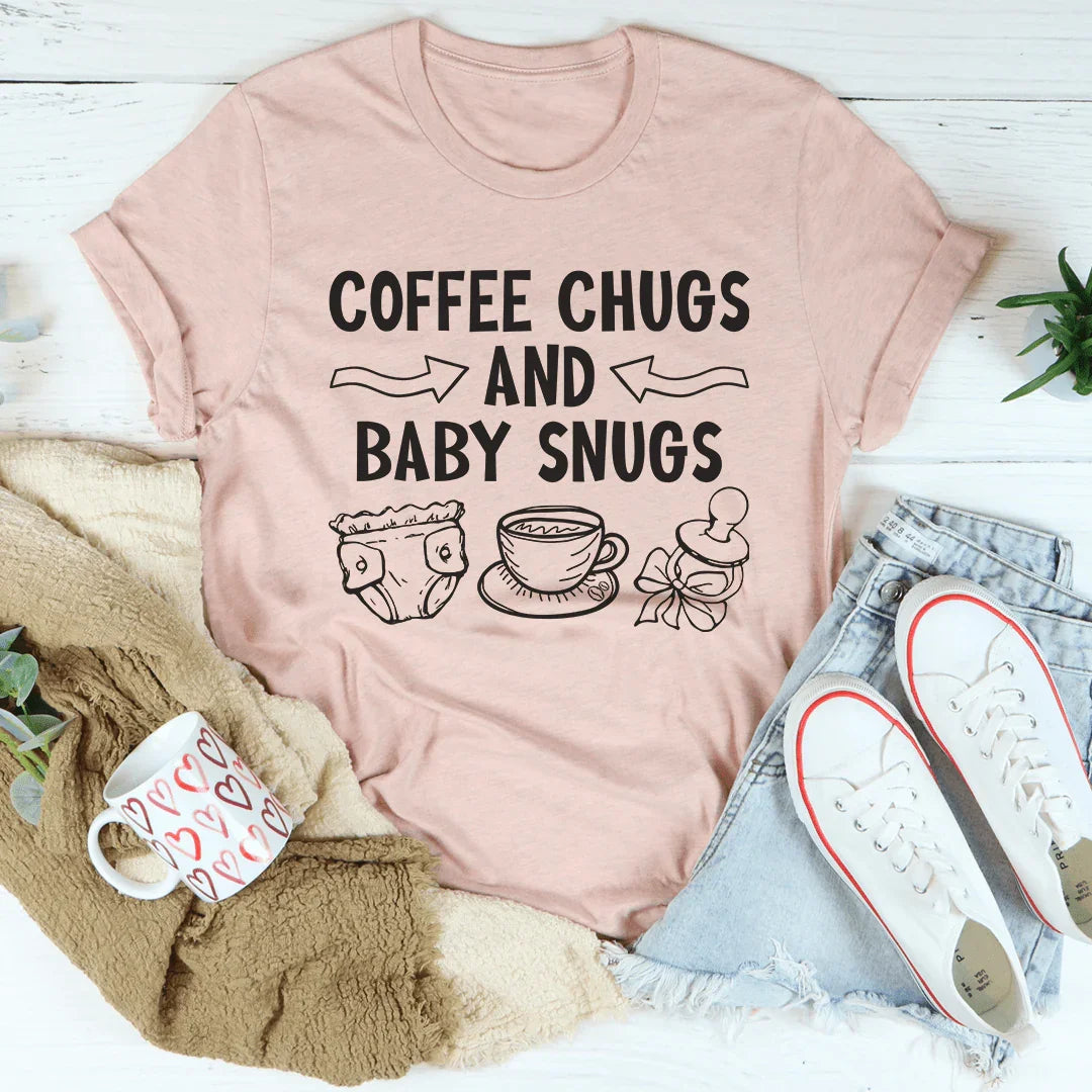 Coffee Chugs And Baby Snugs Tee - WonderingCloth