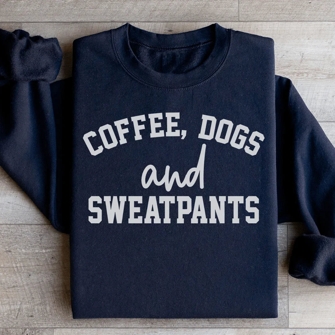Coffee Dogs & Sweatpants Sweatshirt - WonderingCloth