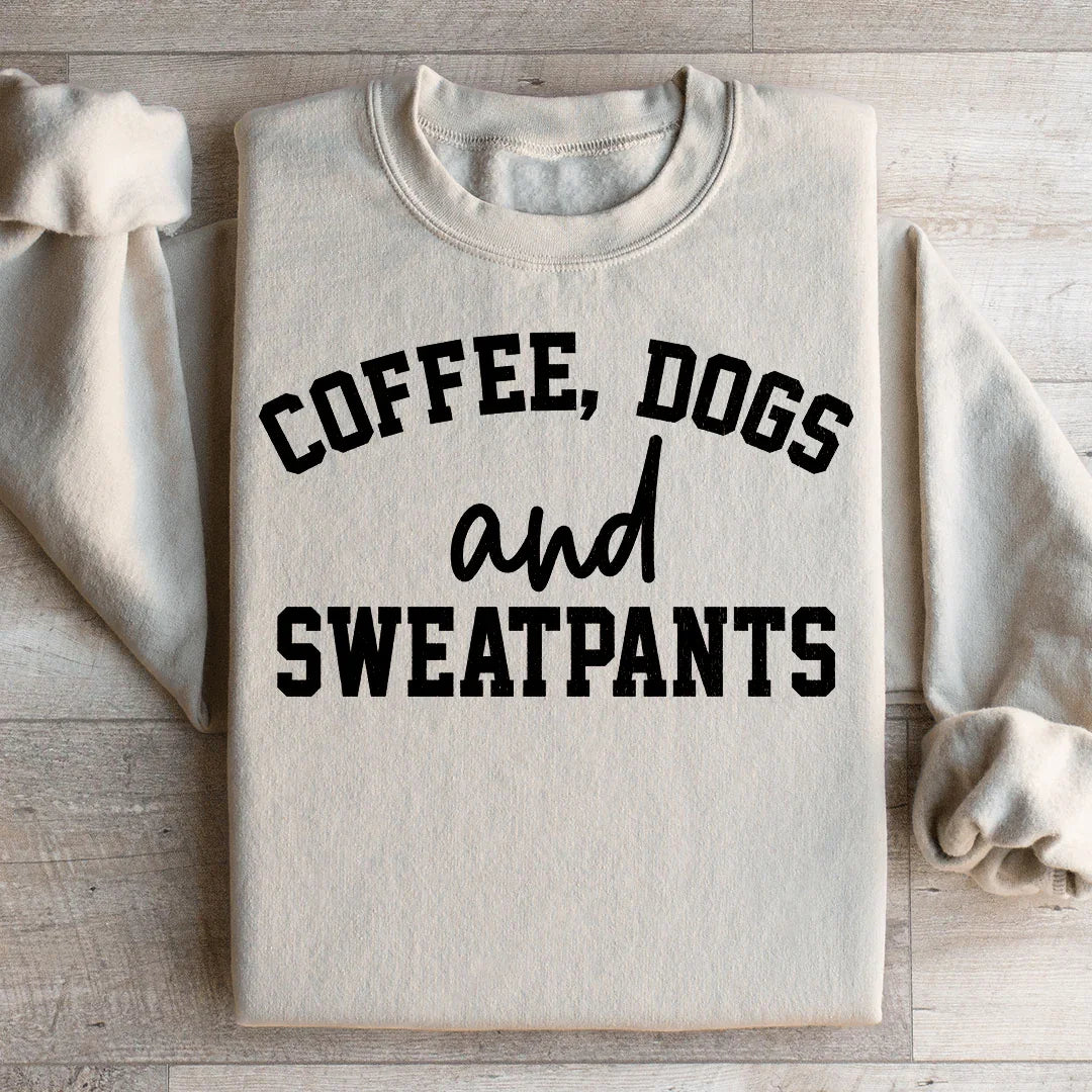 Coffee Dogs & Sweatpants Sweatshirt - WonderingCloth