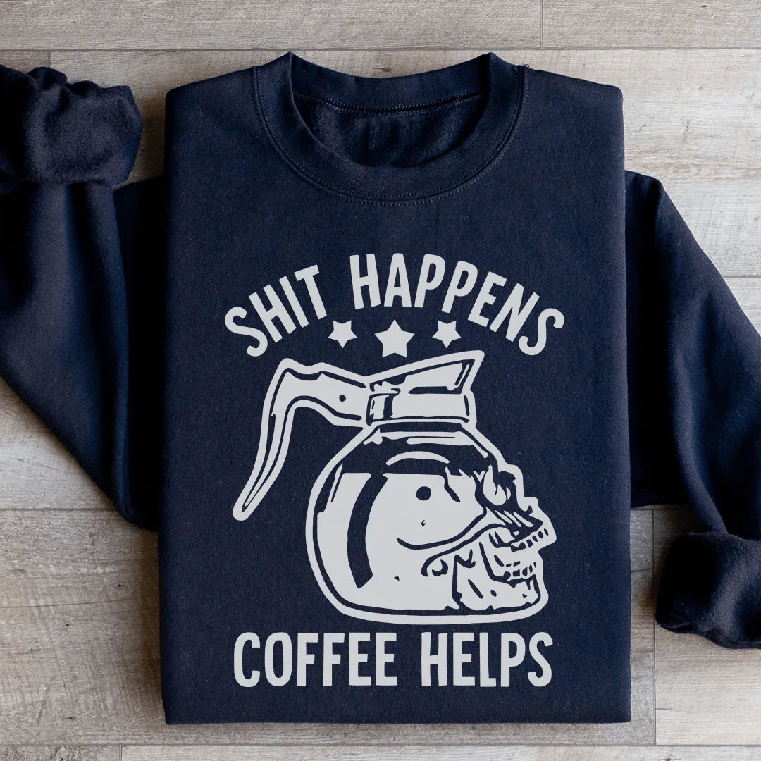 Coffee Helps Sweatshirt - WonderingCloth