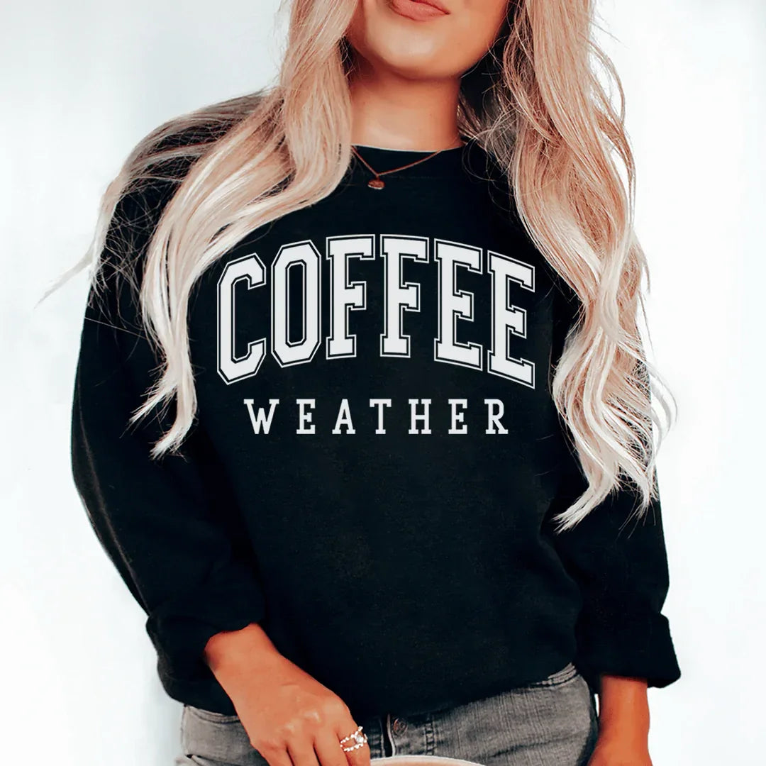 Coffee Weather Sweatshirt - WonderingCloth