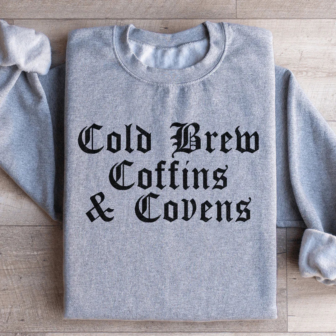 Cold Brew Coffins & Covens Sweatshirt - WonderingCloth