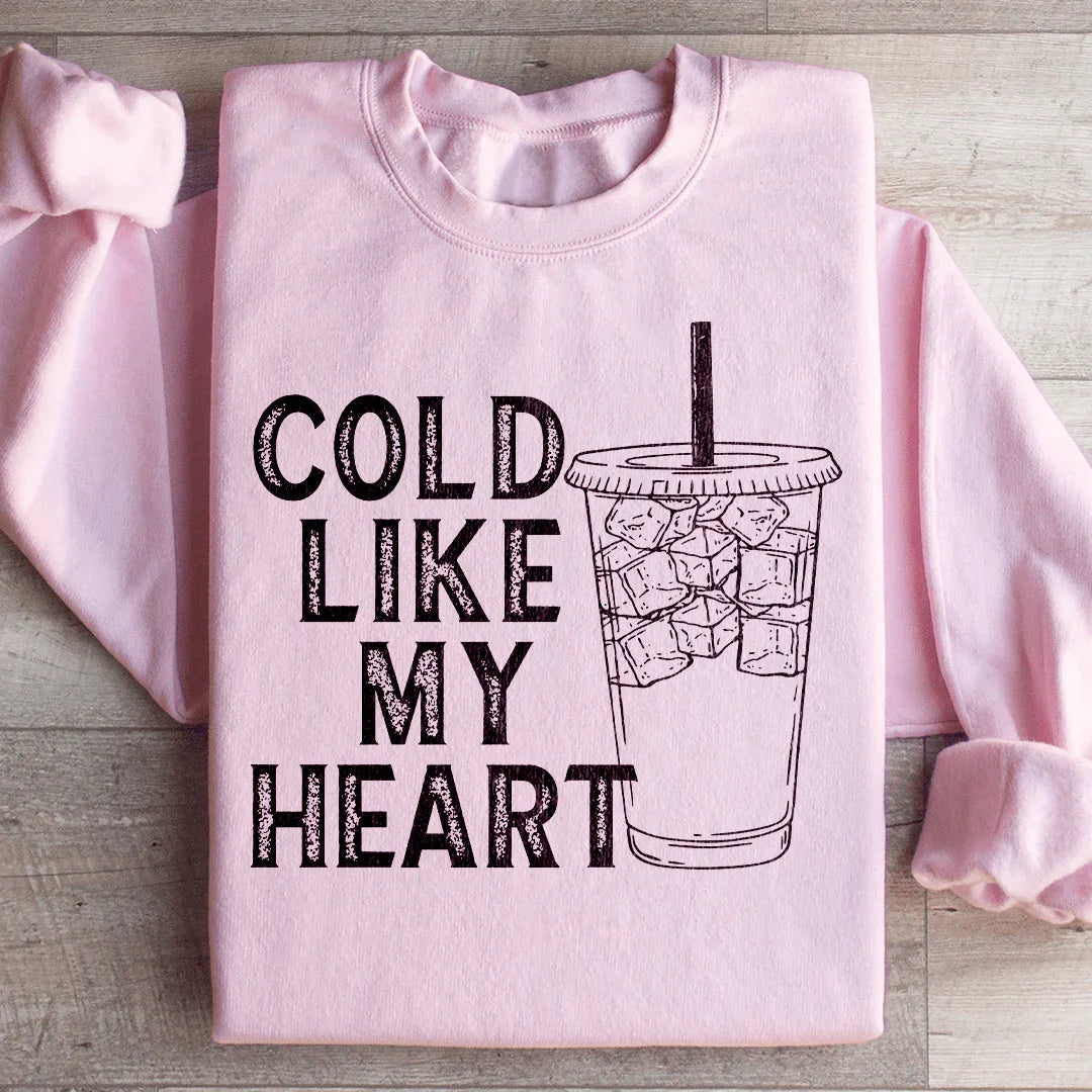 Cold Like My Heart Sweatshirt - WonderingCloth