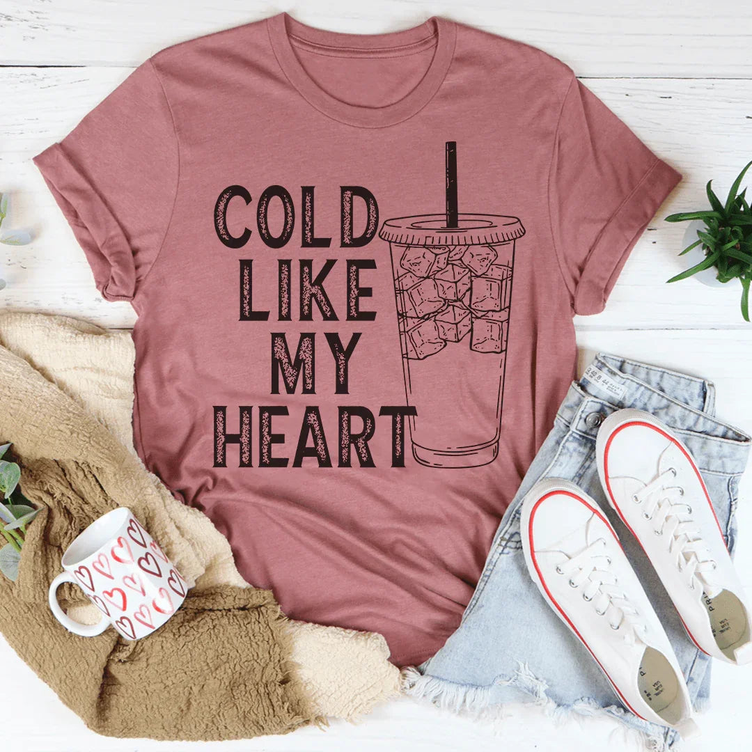 Cold Like My Heart Tee - WonderingCloth
