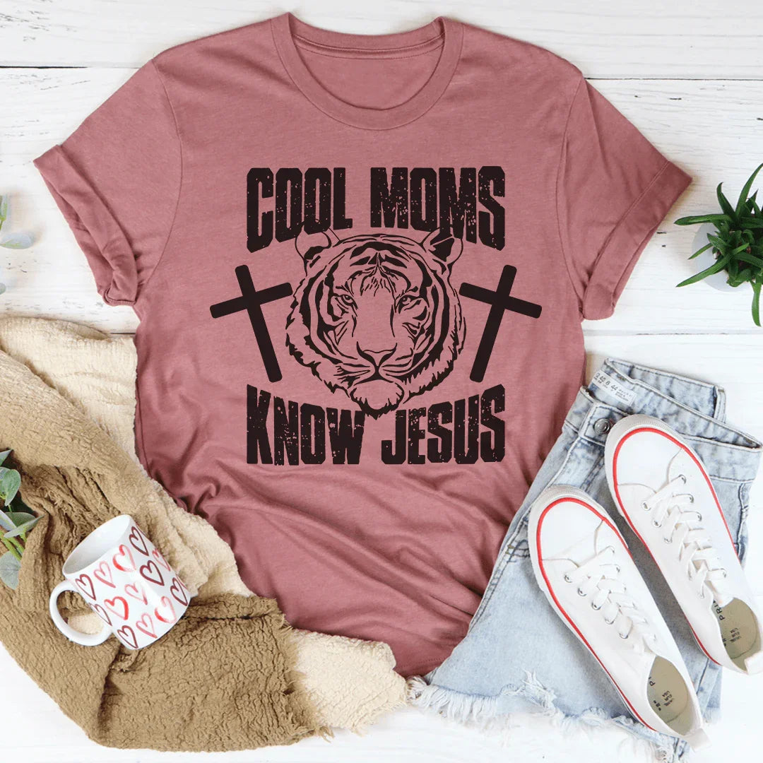 Cool Moms Know Jesus Tee - WonderingCloth