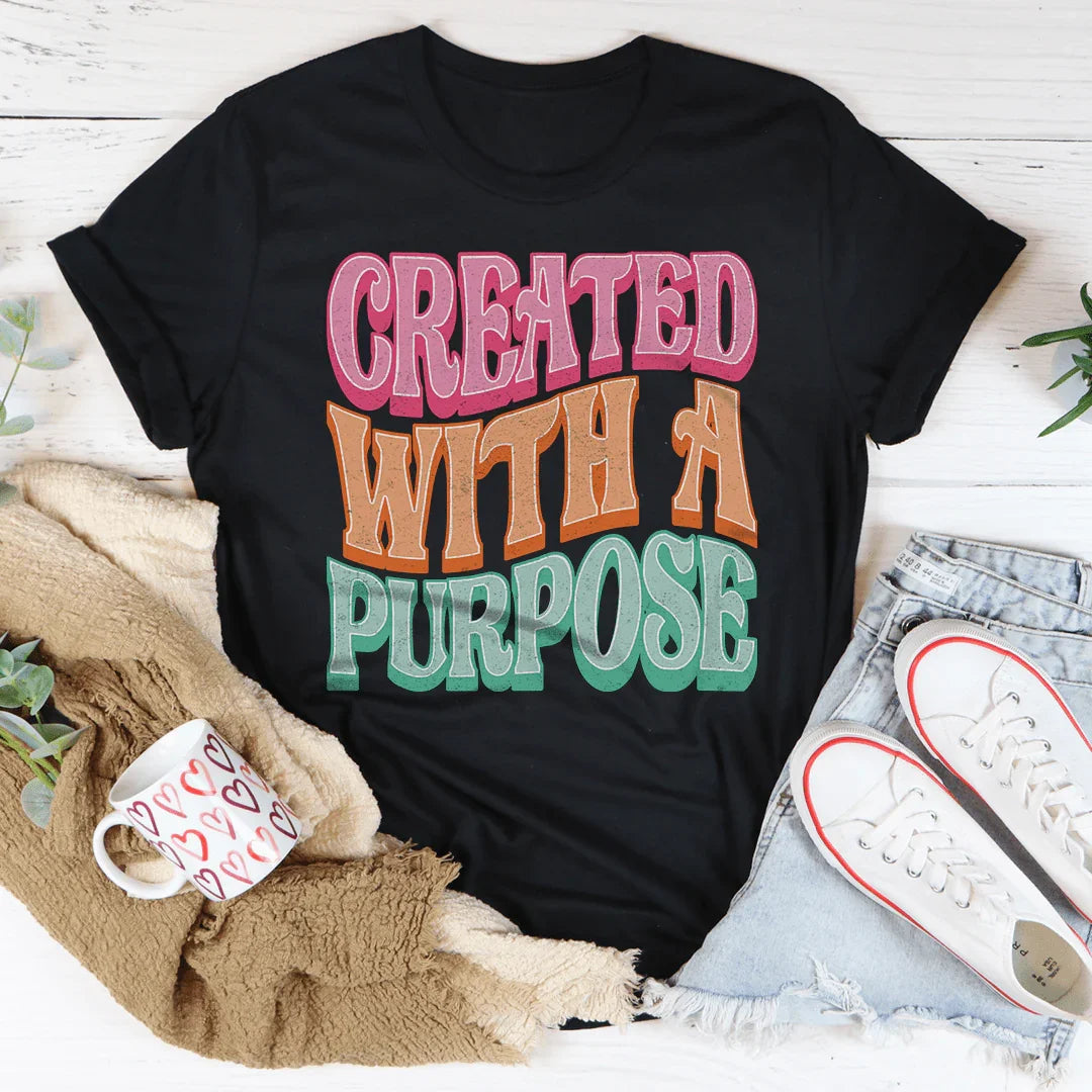 Created With A Purpose Tee - WonderingCloth