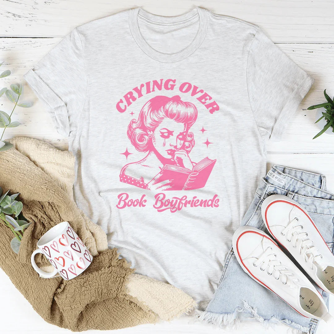 Crying Over Book Boyfriends Tee - WonderingCloth