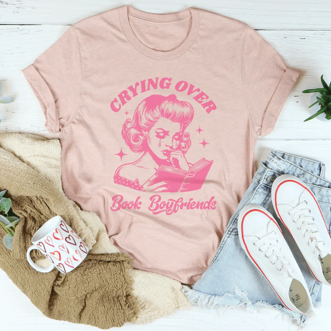 Crying Over Book Boyfriends Tee - WonderingCloth