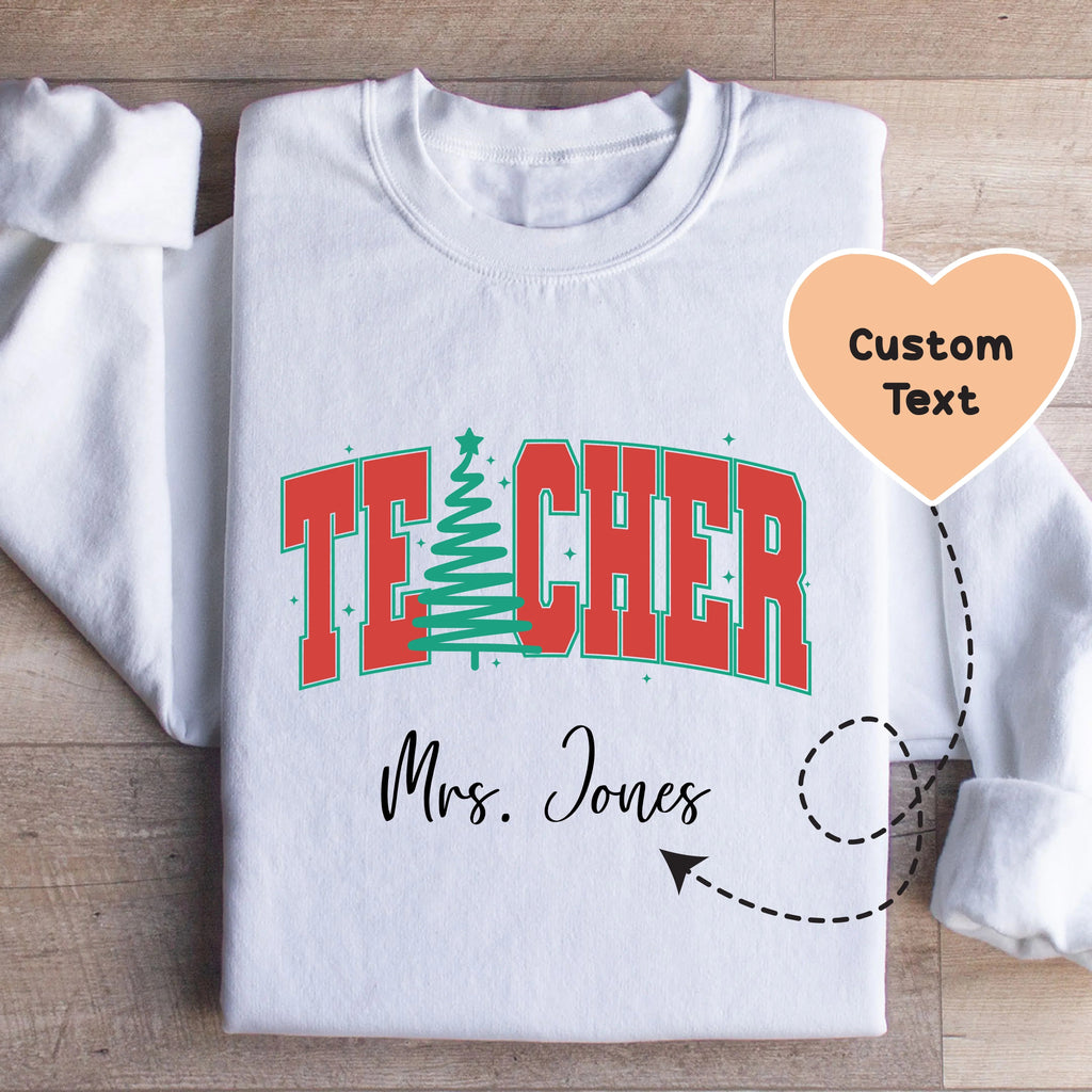 Custom Teacher Sweatshirt - WonderingCloth