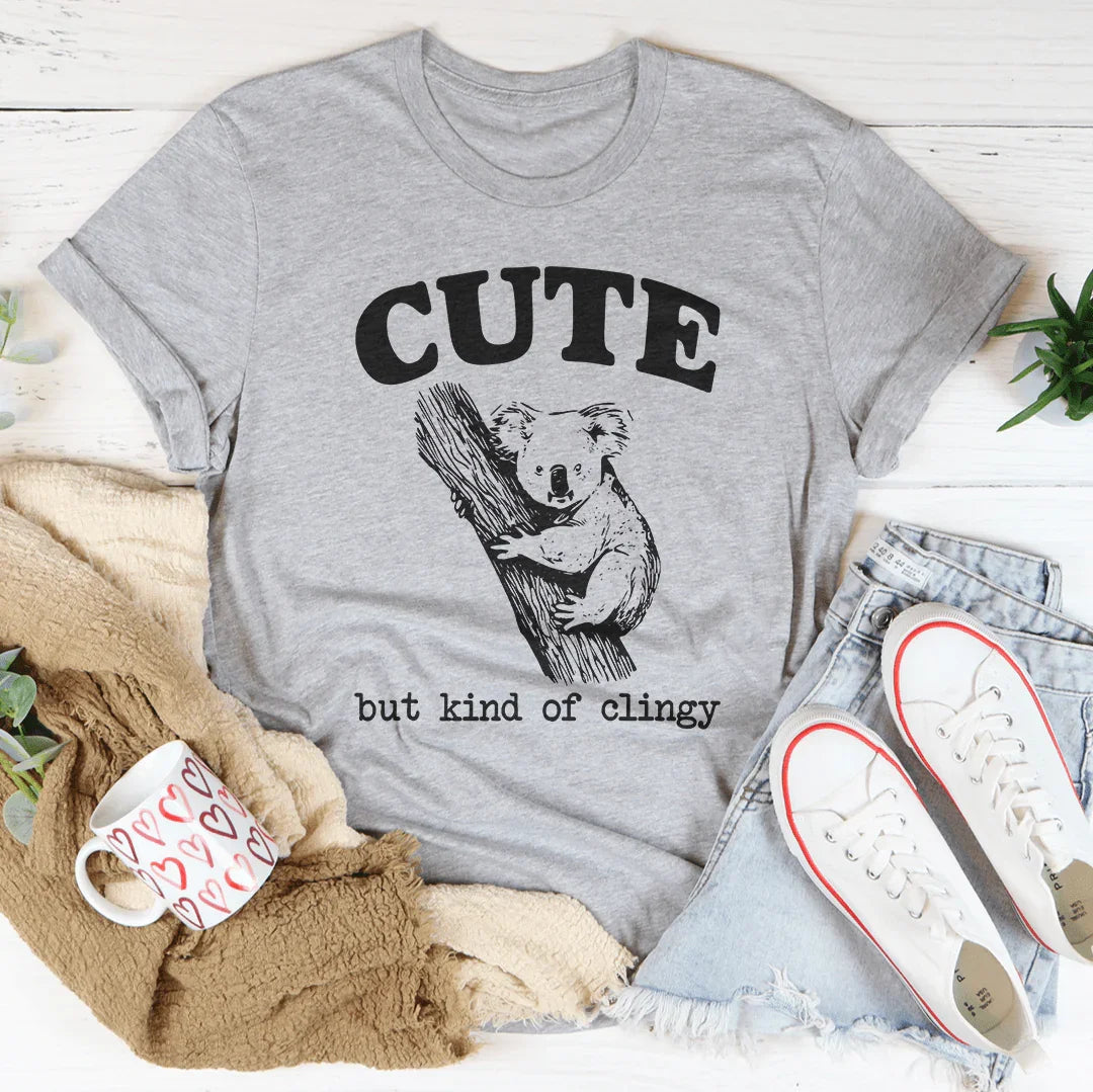 Cute But Kind Of Clingy Tee - WonderingCloth