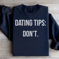 Dating tips Sweatshirt - WonderingCloth