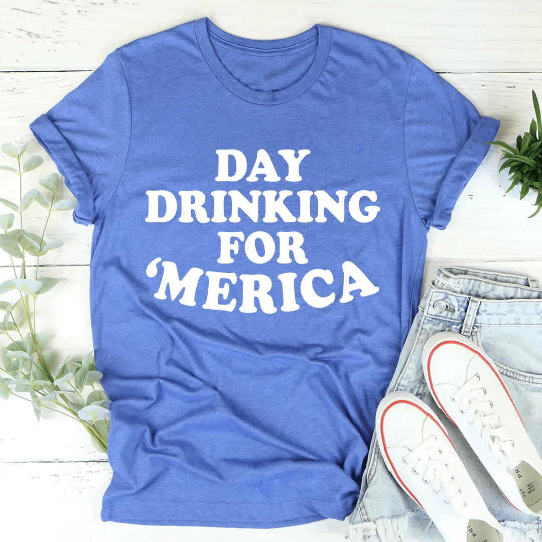 Day Drinking For Merica Tee - WonderingCloth