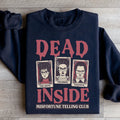 Dead Inside Misfortune Telling Club Sweatshirt - WonderingCloth