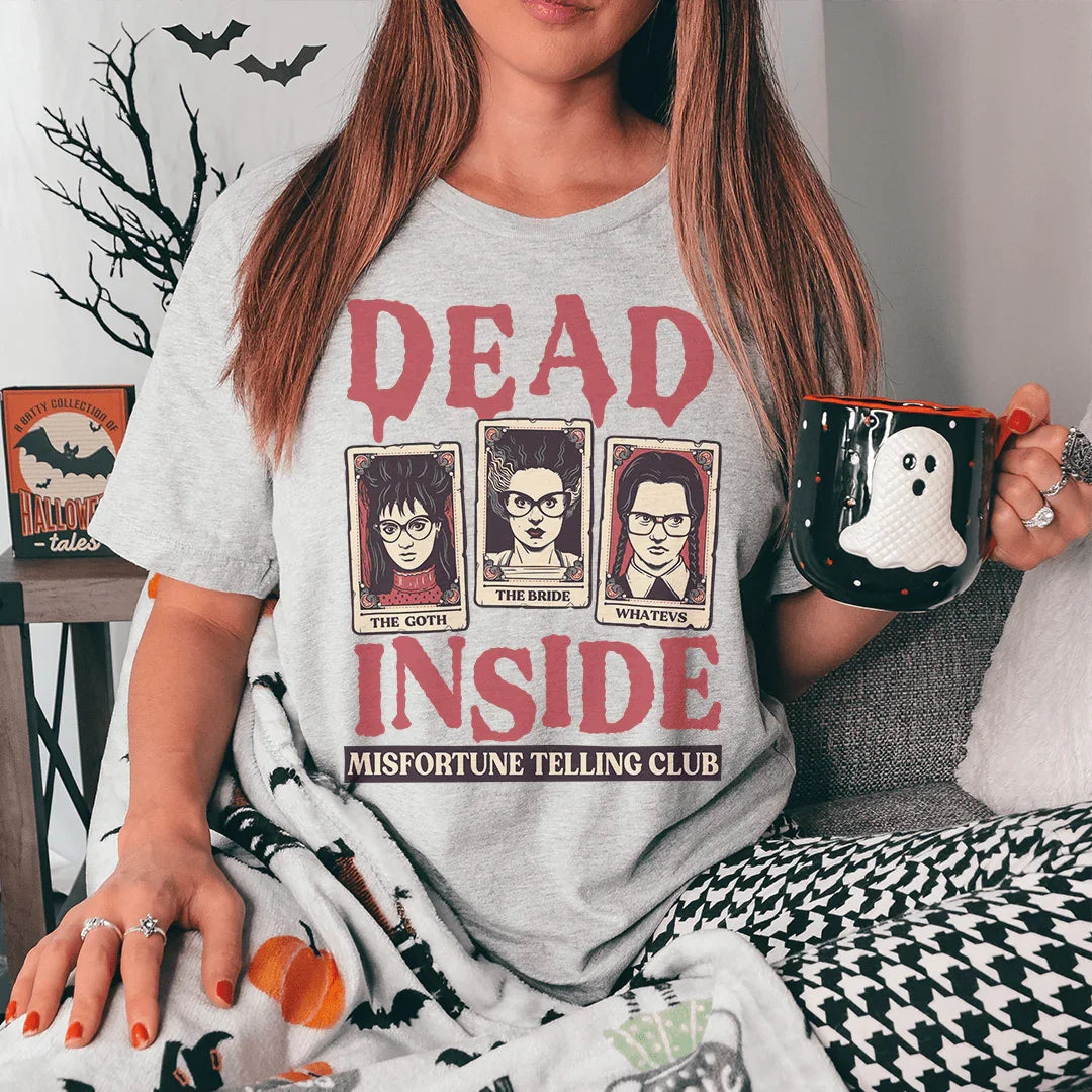 Dead Inside Misfortune Telling Club Tee - WonderingCloth