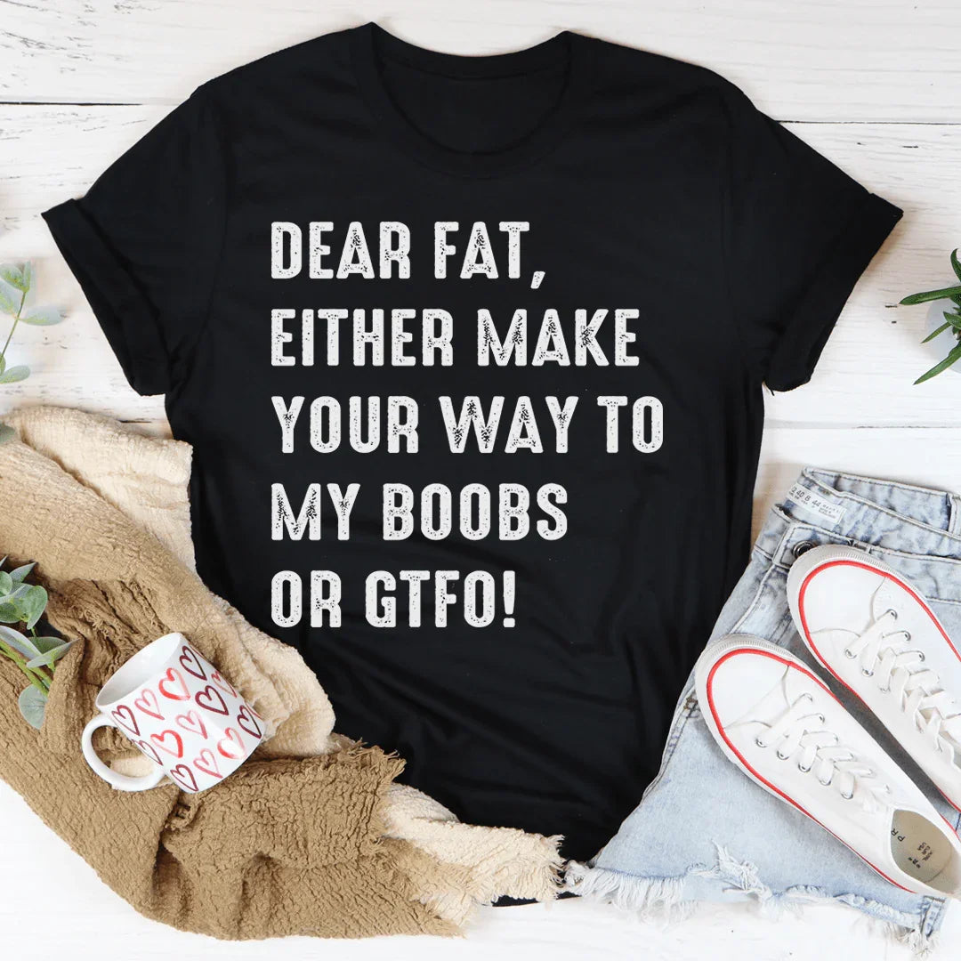 Dear Fat Tee - WonderingCloth