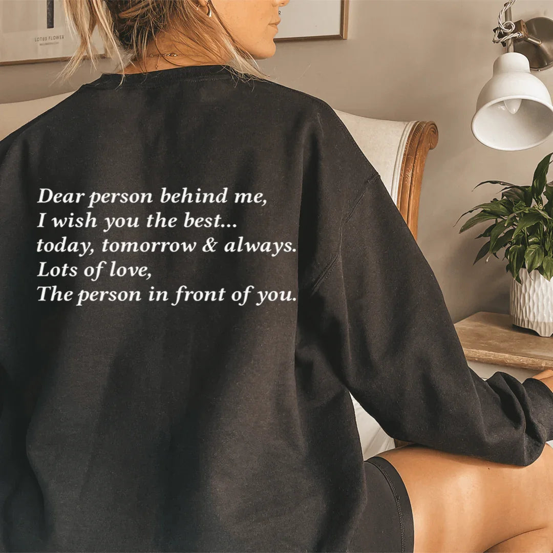 Dear Person Behind Me Sweatshirt - WonderingCloth