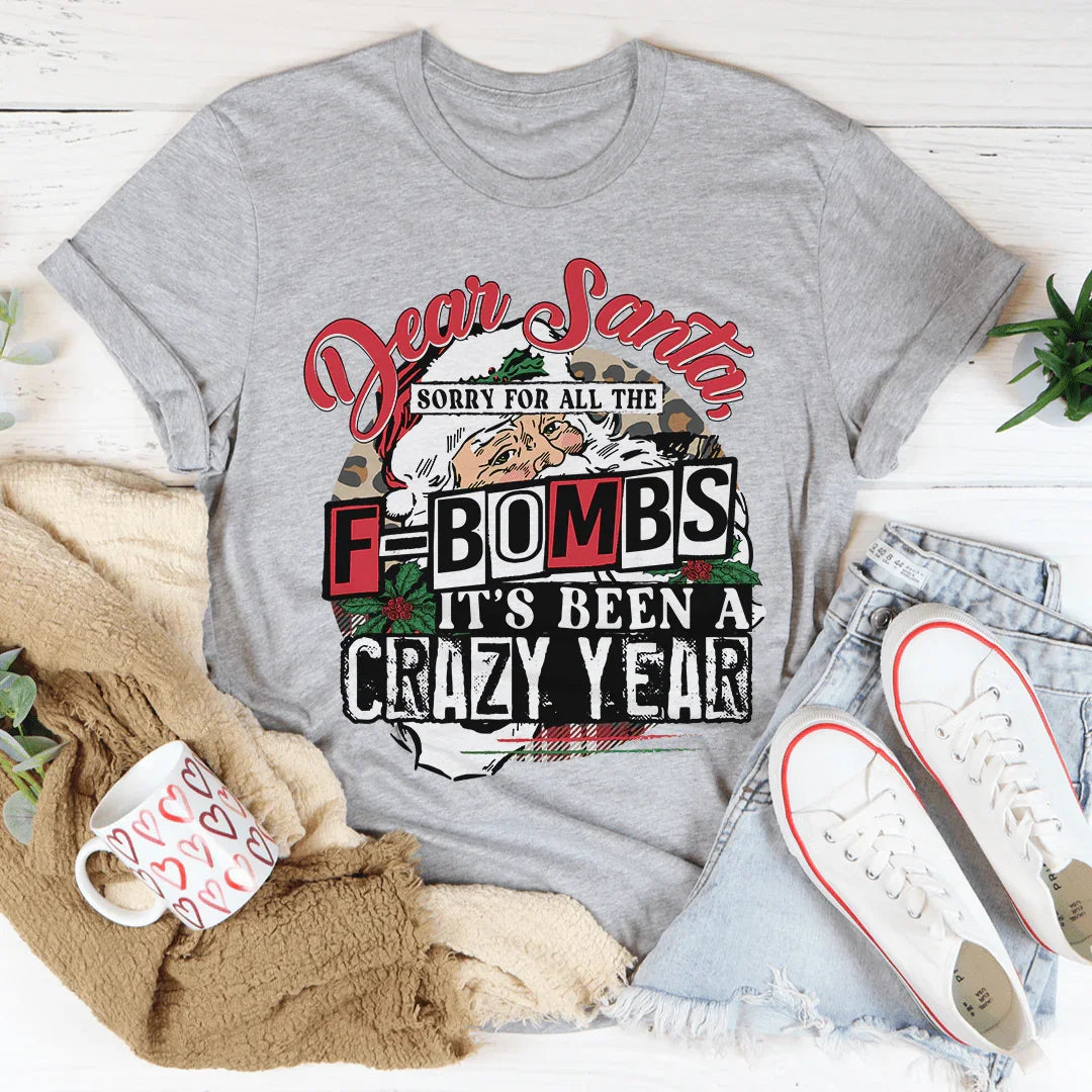 Dear Santa Sorry For All The F-Bombs Tee - WonderingCloth
