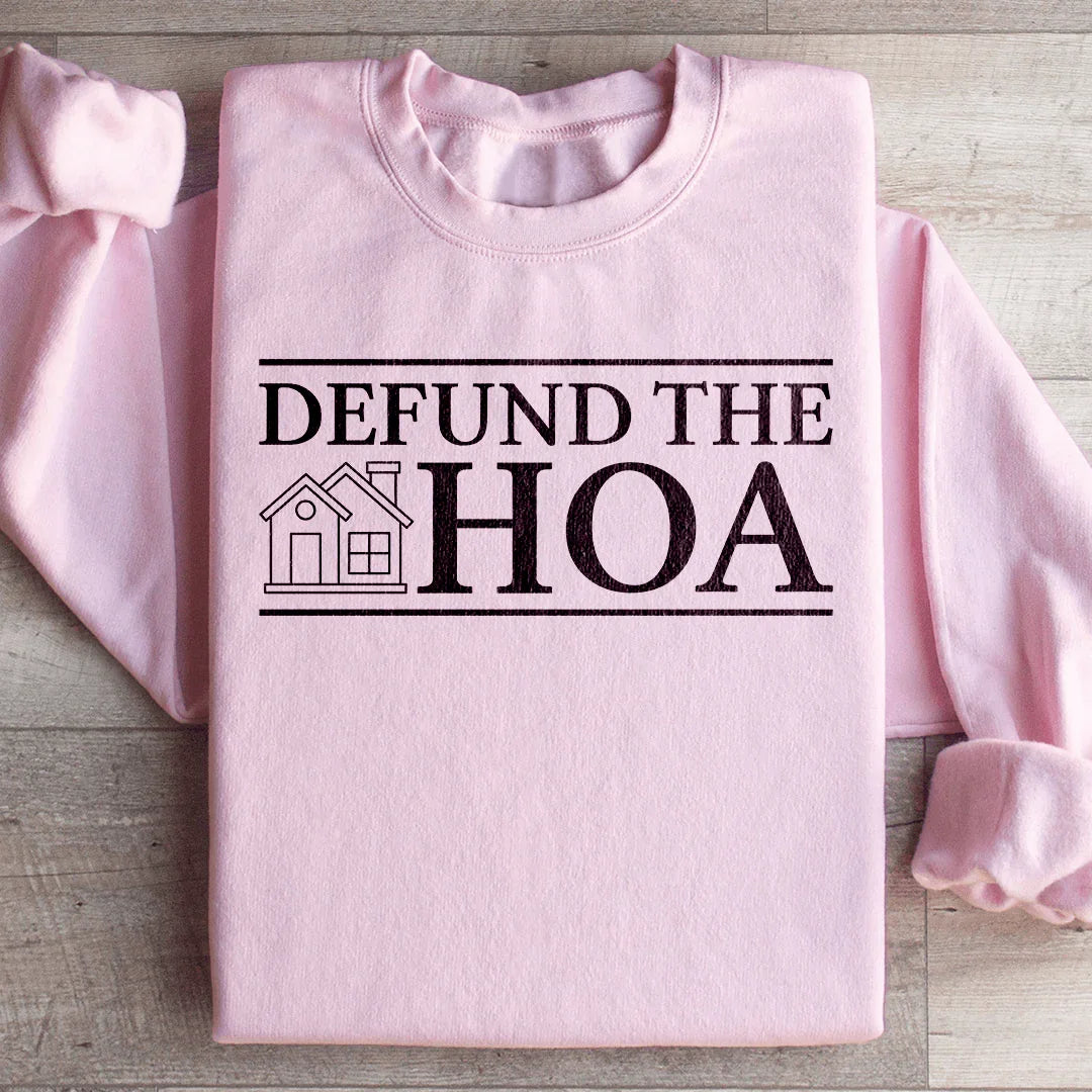 Defund The HOA Sweatshirt - WonderingCloth